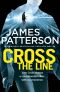 [Alex Cross 24] • Cross the Line · (Alex Cross 24)